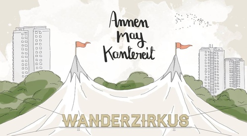 AnnenMayKantereit - Wanderzirkus