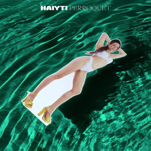 Haiyti - Perroquet